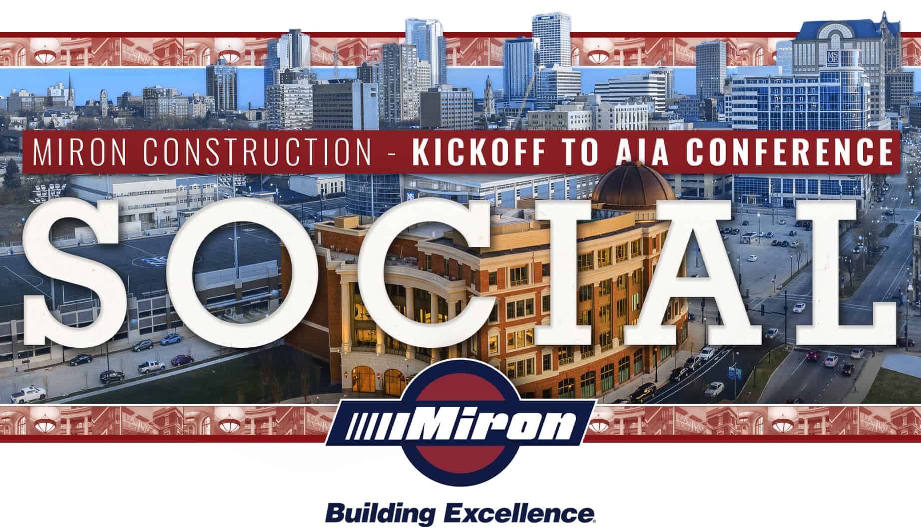 Miron Construction Milwaukee Kickoff to AIA Conference