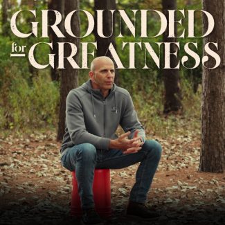 Grounded for Greatness